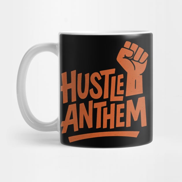 Hustle Anthem Grind by Eric's Store 4